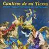 Grupo Folclorico Virgen de los Peligros - Canticos de mi Tierra